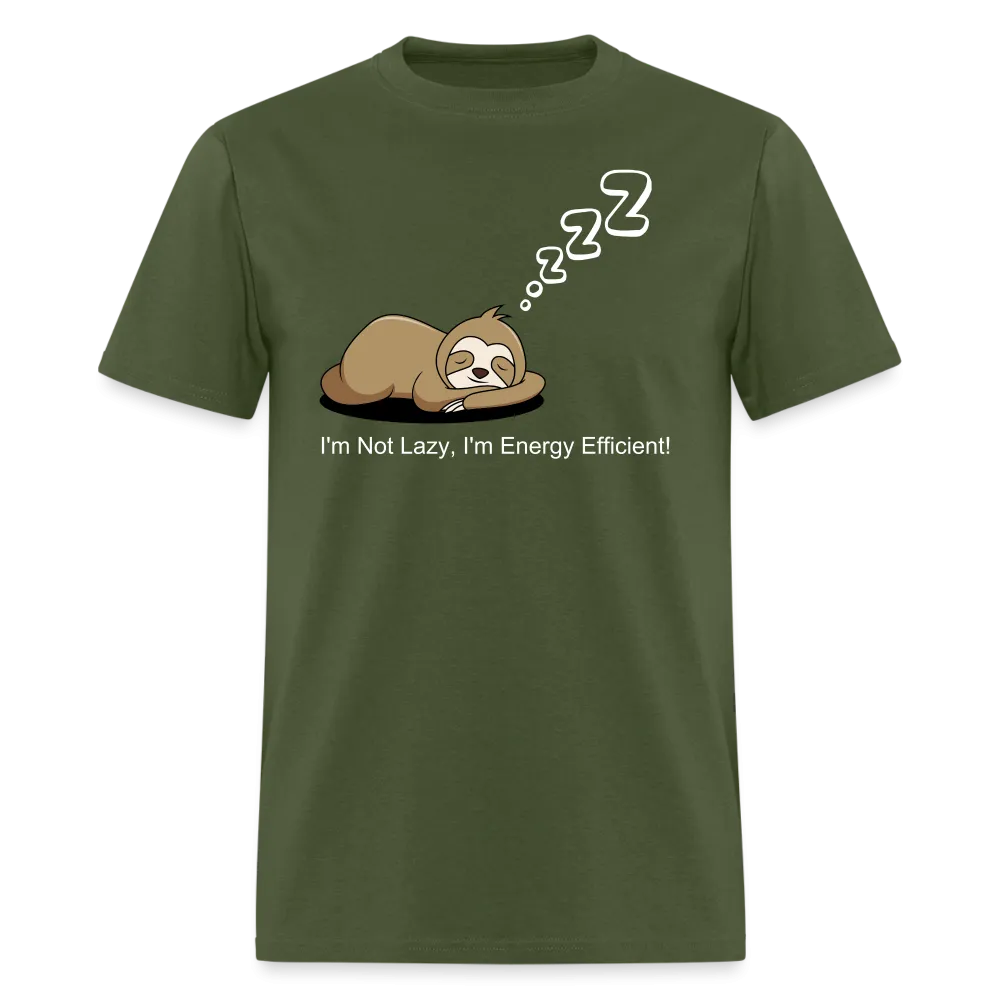 Sleepy Time Sloth T-Shirt | I'm Not Lazy, I'm Energy Efficient!